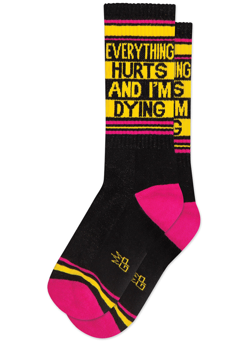Funny retro gym socks that say "Everything Hurts and I'm Dying"