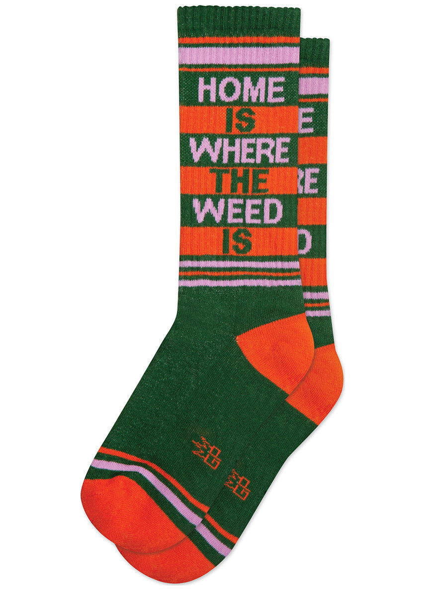 Orange and green retro gym socks that say, "Home is where the weed is."