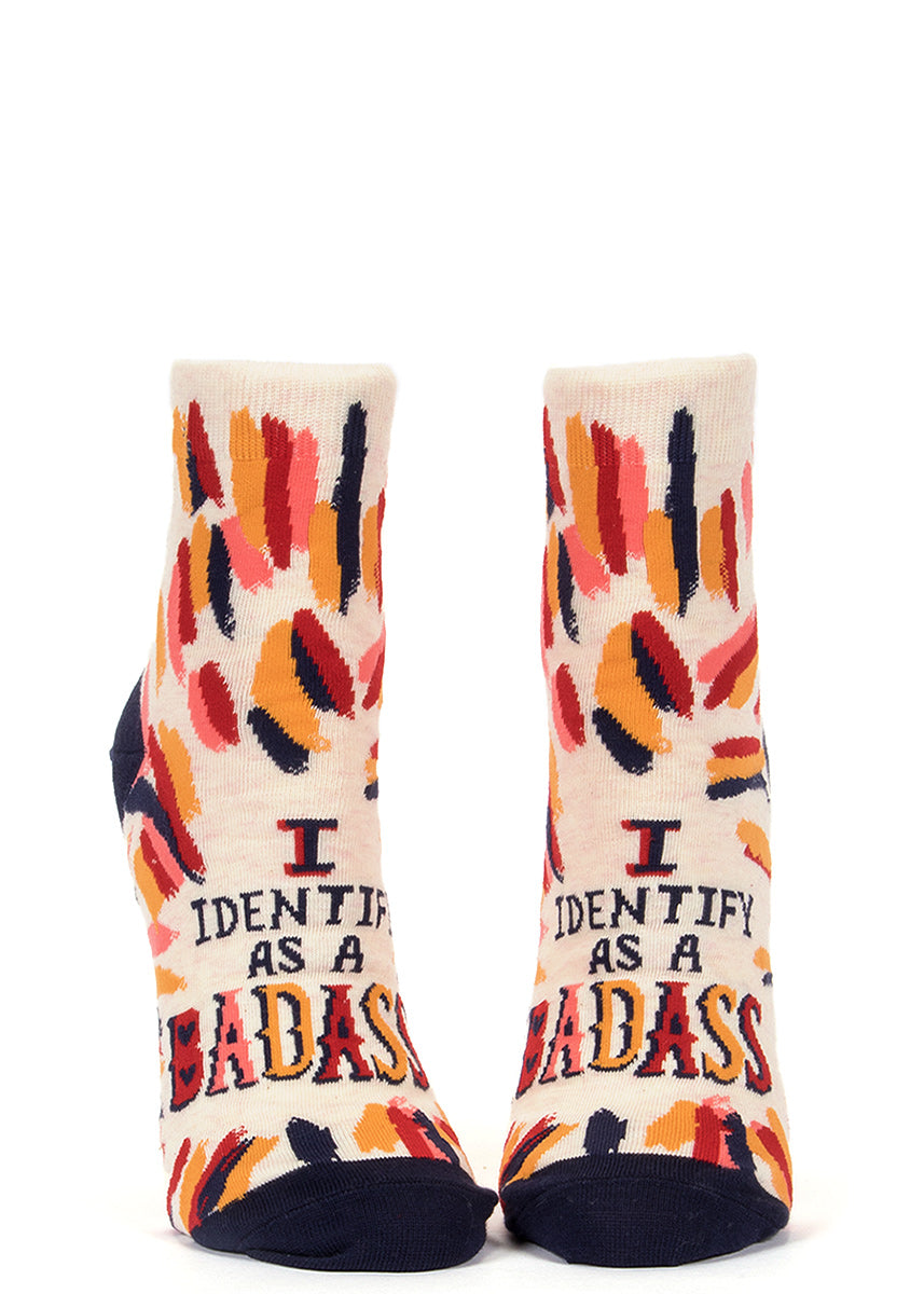 Wild women&#39;s ankle socks that say, &quot;I identify as a badass.&quot;