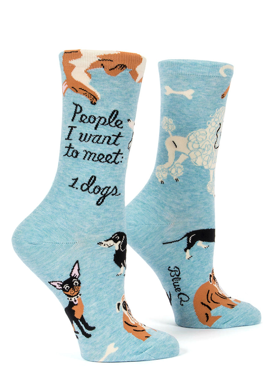 Women&#39;s socks with dogs of different breeds and the words, &quot;People I wasn&#39;t to see: dogs.&quot;